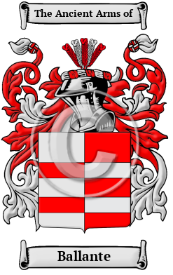 Ballante Name Meaning, Family History, Family Crest & Coats of Arms