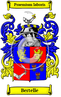 Bertelle Family Crest/Coat of Arms