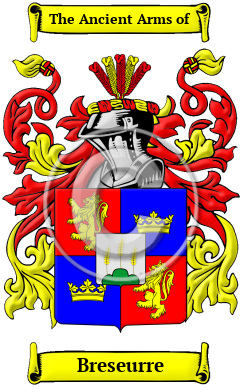 Breseurre Family Crest/Coat of Arms