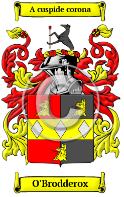 O'Brodderox Family Crest/Coat of Arms