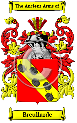 Breullarde Family Crest/Coat of Arms
