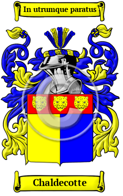 Chaldecotte Family Crest/Coat of Arms