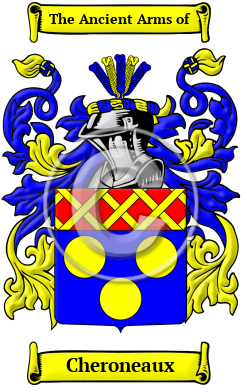 Cheroneaux Family Crest/Coat of Arms