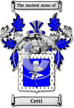 Cetti Family Crest Download (jpg) Legacy Series - 150 DPI