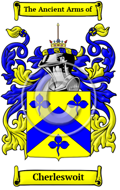 Cherleswoit Family Crest/Coat of Arms