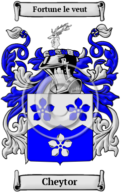 Cheytor Family Crest/Coat of Arms