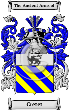 Cretet Family Crest/Coat of Arms