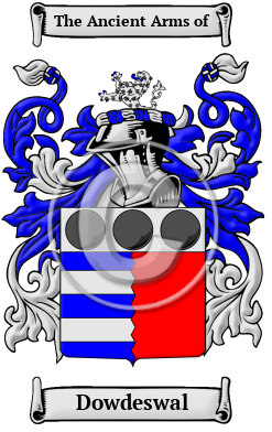 Dowdeswal Family Crest/Coat of Arms