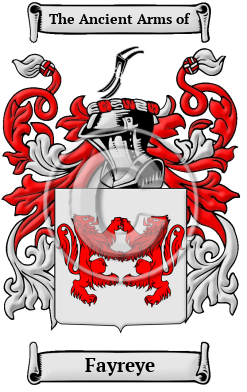 Fayreye Family Crest/Coat of Arms