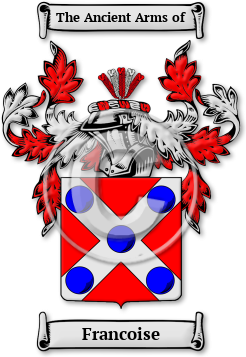 Francoise Family Crest Download (jpg) Legacy Series - 150 DPI