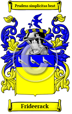 Frideerack Family Crest/Coat of Arms