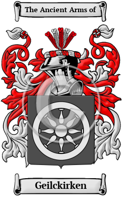 Geilckirken Family Crest/Coat of Arms