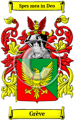 Grève Family Crest/Coat of Arms