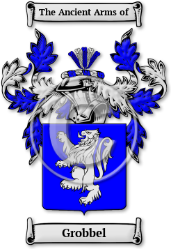 Grobbel Family Crest Download (JPG) Legacy Series - 600 DPI