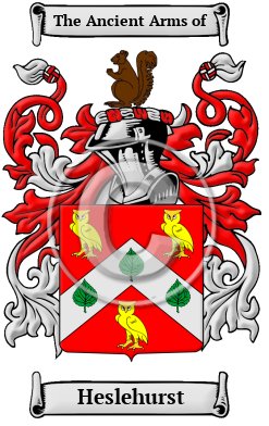 Heslehurst Family Crest/Coat of Arms