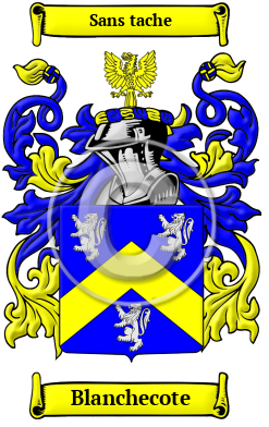 Blanchecote Family Crest/Coat of Arms