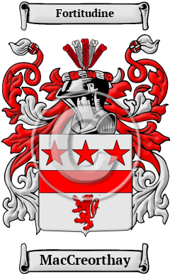 MacCreorthay Family Crest/Coat of Arms