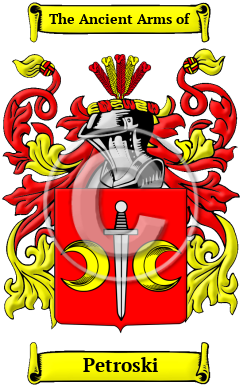 Petroski Family Crest/Coat of Arms