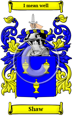 Shaw Name Meaning, Family History, Family Crest & Coats of Arms
