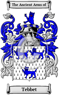 Tebbet Family Crest/Coat of Arms