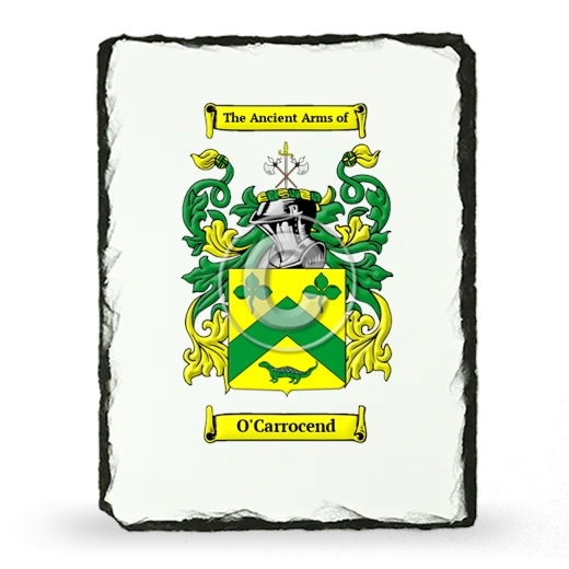 O'Carrocend Coat of Arms Slate