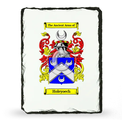 Holeyoech Coat of Arms Slate