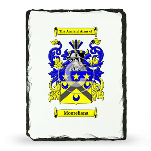 Monteliana Coat of Arms Slate