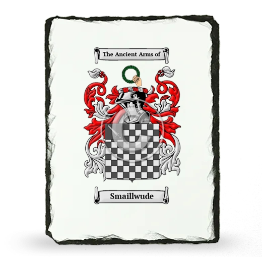 Smaillwude Coat of Arms Slate