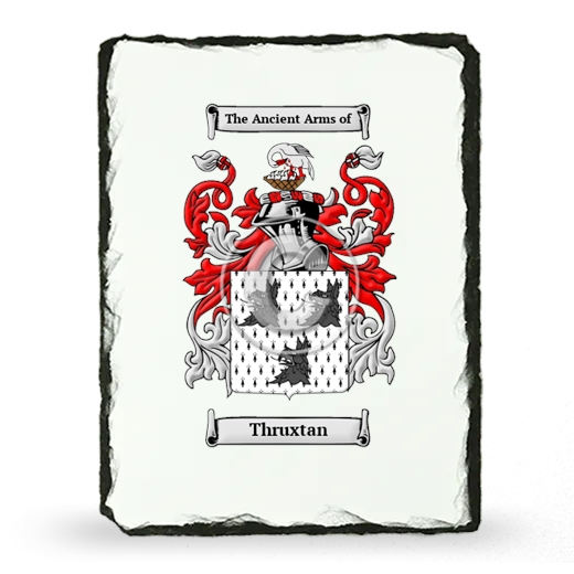 Thruxtan Coat of Arms Slate