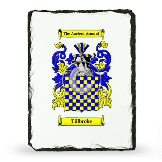 Tillbroke Coat of Arms Slate